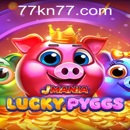 Exploring JManiaLuckyPyggs: A New Gaming Sensation with KN77